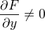 $\frac{\partial F}{\partial y} \ne 0$