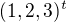 $(1,2,3)^t$