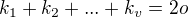$k_1+ k_2+...+ k_v= 2o$