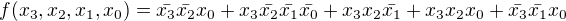 $f(x_3,x_2,x_1,x_0)=\bar{x_3}\bar{x_2}x_0+x_3\bar{x_2}\bar{x_1}\bar{x_0}+x_3 x_2 \bar{x_1}+x_3 x_2 x_0 +\bar{x_3}\bar{x_1} x_0$