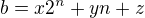 $b=x2^n+yn+z$