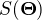 $S(\boldsymbol \Theta)$