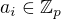$a_i\in \mathbb{Z}_p$