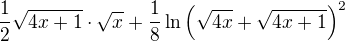 $\frac{1}{2}\sqrt{4x+1}\cdot\sqrt{x}+\frac{1}{8}\ln \(\sqrt{4x}+\sqrt{4x+1}\)^2$