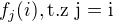 $f_j(i), \text{t.z j = i}$