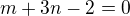 $m+3n-2=0$