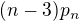 $(n-3)p_n$