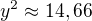$y^2\approx{}14,66$