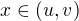 $x \in (u, v)$