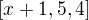 $[x+1,5,4]$