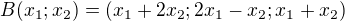 $B(x_1;x_2)= (x_1+2x_2; 2x_1-x_2;x_1+x_2)$
