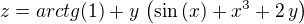 $z= arctg(1)+y\,\left(\sin \left(x\right)+x^3+2\,y\right)$