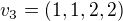 $v_3 = (1,1,2,2)$
