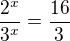 $\frac{2^{x}}{3^{x}}=\frac{16}{3}$