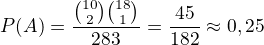 $P(A) = \frac{{10 \choose 2}{18 \choose 1}}{28 \choose 3} = \frac{45}{182} \approx 0,25$