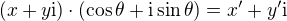 $(x + y \mathrm{i}) \cdot (\cos \theta + \mathrm{i} \sin \theta) = x '+ y' \mathrm{i}$