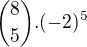${8\choose 5}.(-2)^{5}$