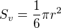 $S_v=\frac16\pi r^2$