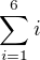 $\sum_{i=1}^6i$