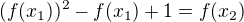 kopírovat do textarea $(f(x_{1}))^{2}-f(x_{1})+1=f(x_{2})$