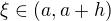 $\xi\in(a,a+h)$