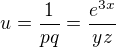 kopírovat do textarea $u=\frac{1}{pq}=\frac{e^{3x}}{yz}$