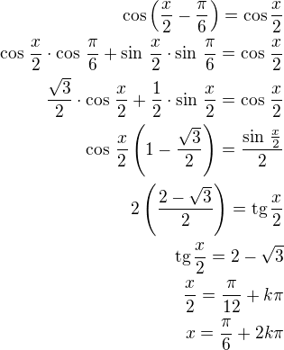 $\cos\left(\frac x2-\frac\pi6\right)=\cos\frac x2\\\cos\,\frac x2\cdot\cos\,\frac{\pi}{6}+\sin\,\frac x2\cdot\sin\,\frac{\pi}{6}=\cos\,\frac x2\\\frac{\sqrt3}{2}\cdot\cos\,\frac x2+\frac 12\cdot\sin\,\frac x2=\cos\,\frac x2\\\cos\,\frac x2\left(1-\frac{\sqrt 3}{2}\right)=\frac{\sin\,\frac x2}{2}\\2\left(\frac{2-\sqrt 3}{2}\right)=\text{tg}\,\frac x2\\\text{tg}\,\frac x2=2-\sqrt 3\\\frac x2=\frac{\pi}{12}+k\pi\\x=\frac{\pi}{6}+2k\pi$