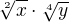 $\sqrt[2]{x}\cdot \sqrt[4]{y}$