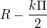 $R - \frac{k\Pi }{2}$