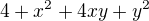 $4+x^{2}+4xy+y^{2}$