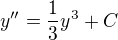 $y'' =\frac{1}{3}y^3+C$