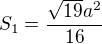$S_1=\frac{\sqrt{19}a^2}{16}$