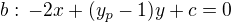 $b:\,-2x+(y_p-1)y+c=0$