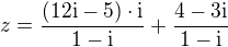 $z = \frac {(12\mathrm {i}-5)\cdot \mathrm {i} }{1-\mathrm {i}} + \frac {4-3\mathrm{i}}{1-\mathrm{i}}\ $