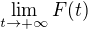 $\lim_{t \to +\infty} F(t)$