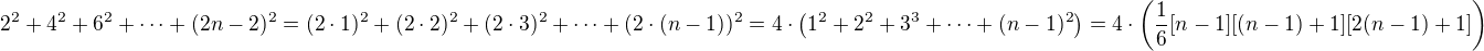 $2^2+4^2+6^2+\cdots+(2n-2)^2=(2\cdot1)^2+(2\cdot2)^2+(2\cdot3)^2+\cdots+(2\cdot(n-1))^2=4\cdot\left(1^2+2^2+3^3+\cdots+(n-1)^2\right)=4\cdot\left(\frac16[n-1][(n-1)+1][2(n-1)+1]\right)$