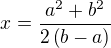 $x=\frac{a^2+b^2}{2\left(b-a\right)}$