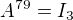 $A^{79}=I_3$