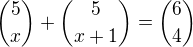 kopírovat do textarea ${5\choose x} + {5\choose x+1} ={6\choose 4}$