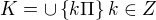 kopírovat do textarea $K=\cup \{k\Pi\}k\in Z$