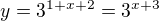 $y=3^{1 + x + 2} = 3^{x + 3}$