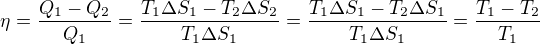 $\eta =\frac{Q_{1}-Q_{2}}{Q_{1}}=\frac{T_{1}\Delta S_{1}-T_{2}\Delta S_{2}}{T_{1}\Delta S_{1}}=\frac{T_{1}\Delta S_{1}-T_{2}\Delta S_{1}}{T_{1}\Delta S_{1}}=\frac{T_{1}-T_{2}}{T_{1}}$