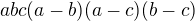 $abc(a-b)(a-c)(b-c)$
