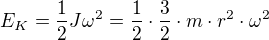 $E_K=\frac12 J \omega^2=\frac12 \cdot \frac32 \cdot m\cdot r^2\cdot\omega^2$