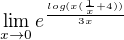 $\lim_{x\to0}e^{\frac{log(x(\frac1x+4))}{3x}}$