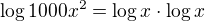 $\log{1000x^2}=\log x \cdot \log x$