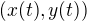 $(x(t),y(t))$