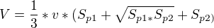 $V = \frac{1}{3}*v*(S_{p1}+\sqrt{S_{p1*}S_{p2}} + S_{p2)}$