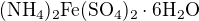 $\mathrm{(NH_{4})_{2}Fe(SO_{4})_{2}\cdot 6H_{2}O}$