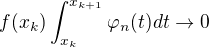 $f(x_k)\int_{x_k}^{x_{k+1}} \varphi_n(t) dt \to 0$
